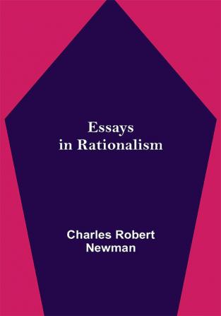 Essays in Rationalism