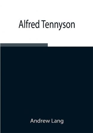 Alfred Tennyson