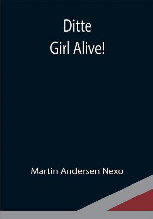 Ditte: Girl Alive!