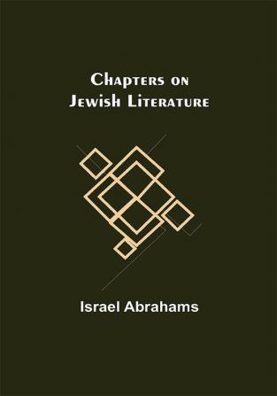 Chapters on Jewish Literature