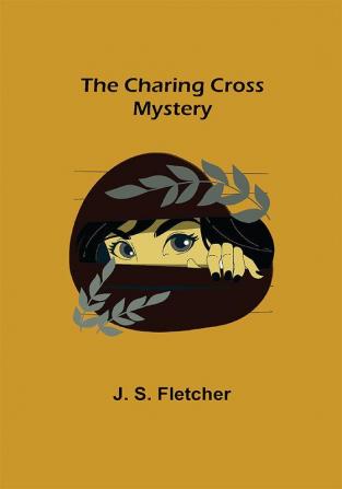 The Charing Cross Mystery