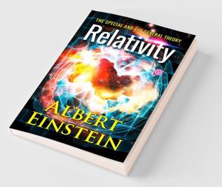 Relativity: The Special and the General Theory