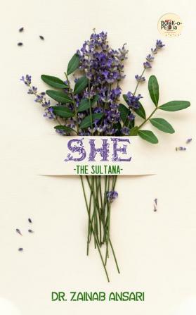 SHE- THE SULTANA