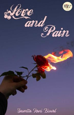 LOVE AND PAIN