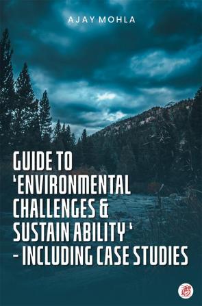 Guide to Environmental challenges & sustainability