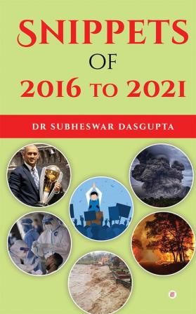 Snippets of 2016 to 2021