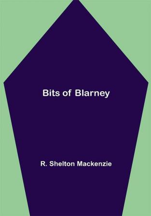 Bits of Blarney