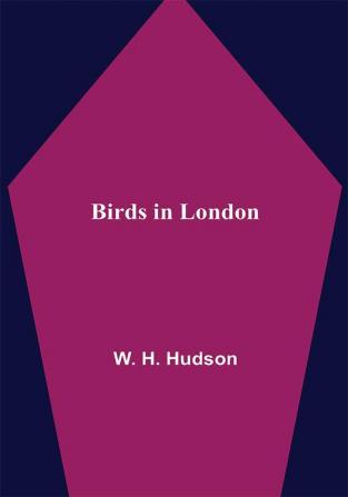 Birds in London