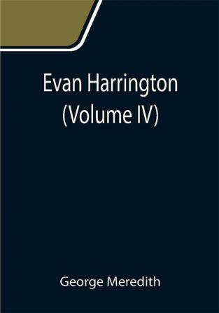 Evan Harrington (Volume IV)