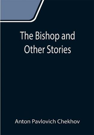 The Bishop and Other Stories