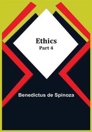 Ethics — Part 4