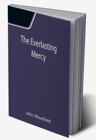 The Everlasting Mercy