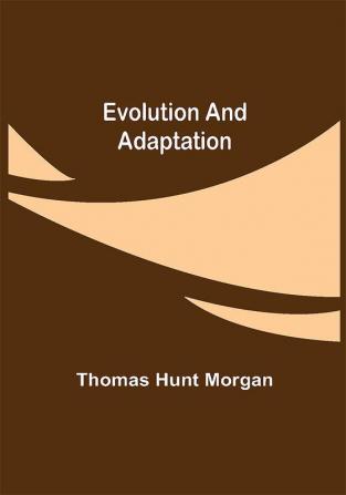 Evolution and Adaptation