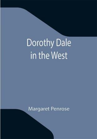 Dorothy Dale in the West