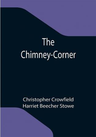 The Chimney-Corner