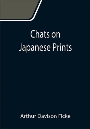 Chats on Japanese Prints