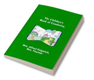 The Children's Book of Gardening