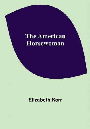 The American Horsewoman