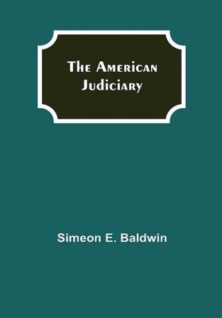 The American Judiciary