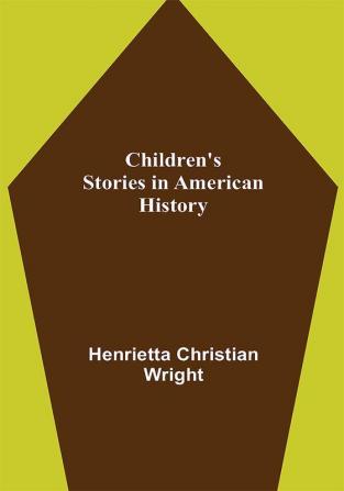 Children's Stories in American History