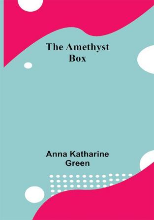 The Amethyst Box