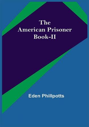 The American Prisoner Book-II