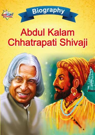 Biography of A.P.J. Abdul Kalam and Chhatrapati Shivaji