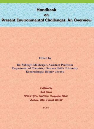 Handbook on Present Environmental challenges: An overview