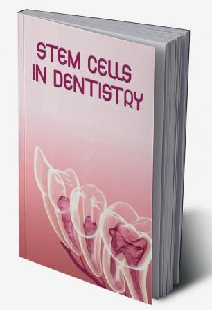 Stem Cells in Dentistry