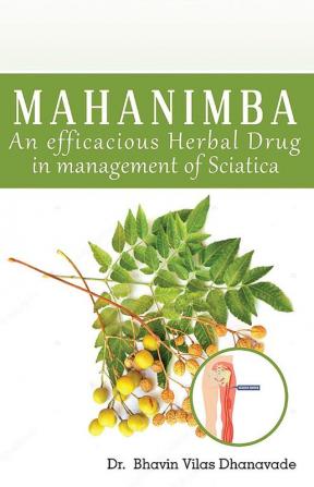 MAHANIMBA - AN EFFICACIOUS HERBAL DRUG IN MANAGEMENT OF SCIATICA