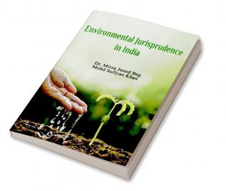 ENVIRONMENTAL JURISPRUDENCE IN INDIA