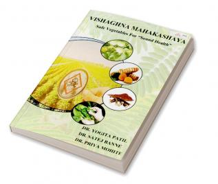 VISHAGHNA MAHAKASHAYA Safe Vegetables For Sound Health