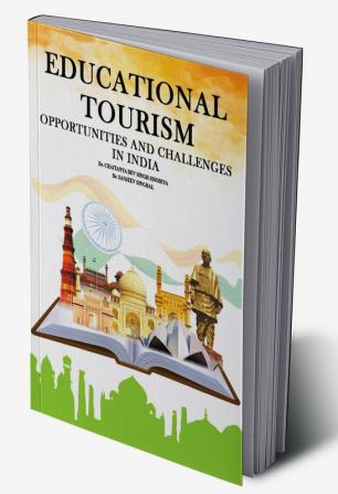 EDUCATIONAL TOURISM OPPORTUNITIES AND CHALLENGES IN INDIA