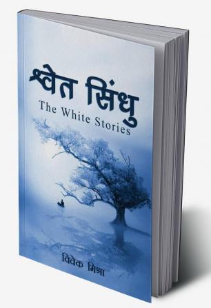 Shwet Sindhu(The White Stories)