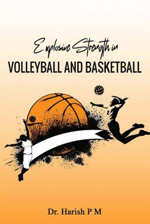 Explosive Strength in Volleyball and Basketball