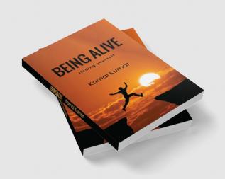 BEING ALIVE (Finding yourself)