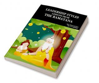 Leadership Styles: Lessons From The Ramayana