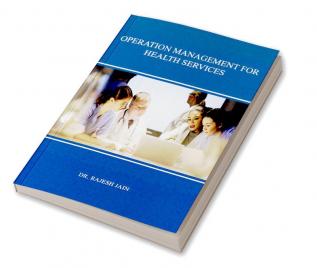 OPERATION MANAGEMENT FOR HEALTH SERVICES