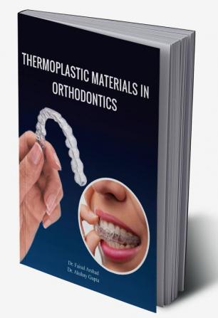 THERMOPLASTIC MATERIALS IN ORTHODONTICS