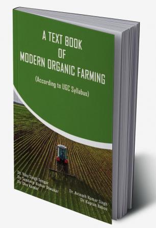 A TEXT BOOK OF MODERN ORGANIC FARMING