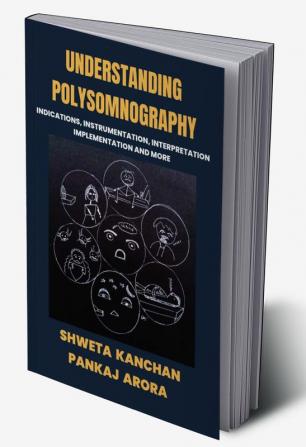 UNDERSTANDING POLYSOMNOGRAPHY