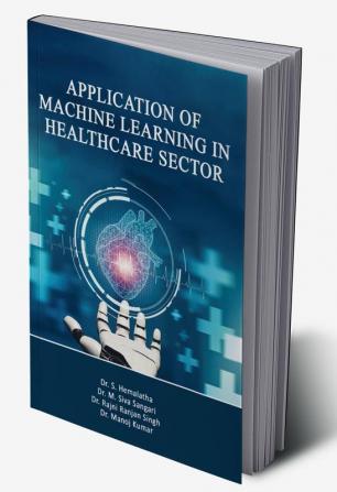 Application of Machine Learning in Health sector