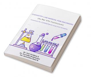 Chemistry Lab Manual for Engineers (As Per VTU Curriculum) Common for CS/EEE/Mech and Civil streams