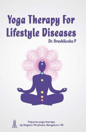 YOGA THERAPY FOR LIFESTYLE DISEASES