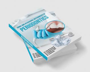 Sonic And Ultrasonic Instruments In Periodontics