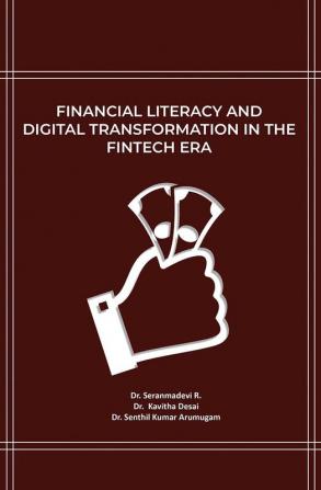 Financial Literacy and Digital Transformation in the Fintech Era