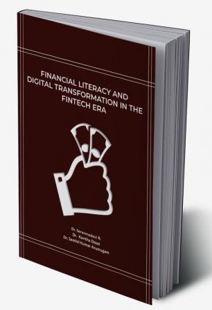 Financial Literacy and Digital Transformation in the Fintech Era