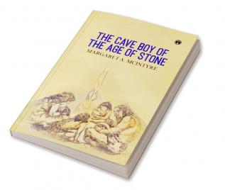 The Cave Boy of the Age of Stone