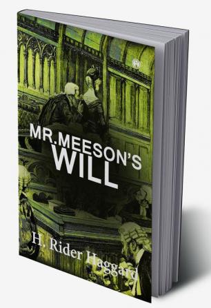 Mr. Meeson’s Will