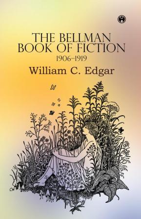 The Bellman Book of Fiction